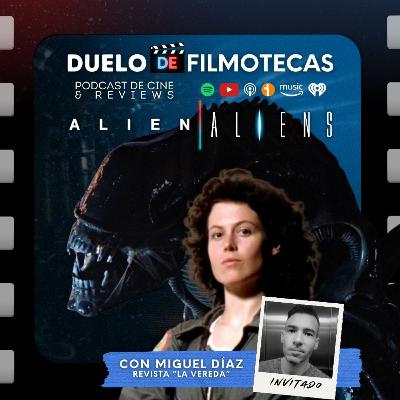 ALIEN (1979) y ALIENS (1986) - con Miguel Díaz ALIEN (1979) y ALIENS (1986) - con Miguel Díaz