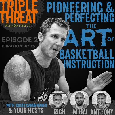 Pioneering and Perfecting the Art of Basketball Instruction with Ganon Baker