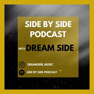 Chapter 17 - Side By Side Podcast with Dream Side Chapter 17 - Side By Side Podcast with Dream Side