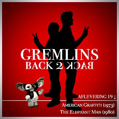GB2B019 - American Graffiti + The Elephant Man