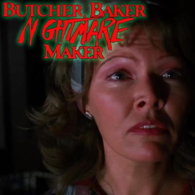Butcher Baker, Nightmare Maker or Night Warning Butcher Baker, Nightmare Maker or Night Warning