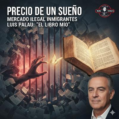 ¡Precio de un Sueño! Mercado Ilegal de Citas para Inmigrantes y Luis Palau sobre El Libro Mío - Amigos (13-11-2025)