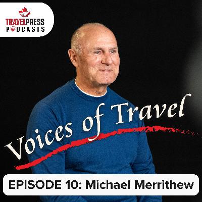 Voices of Travel – EPISODE 10: Michael Merrithew Voices of Travel – EPISODE 10: Michael Merrithew