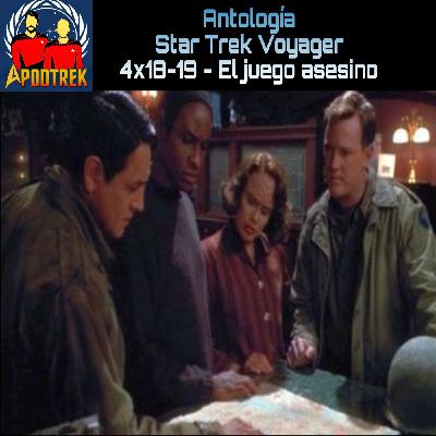 Antología - Star Trek:Voyager- 4x18 y 19 - El juego asesino Antología - Star Trek:Voyager- 4x18 y 19 - El juego asesino
