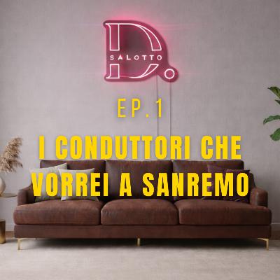 EP.1 - I conduttori che vorrei a Sanremo