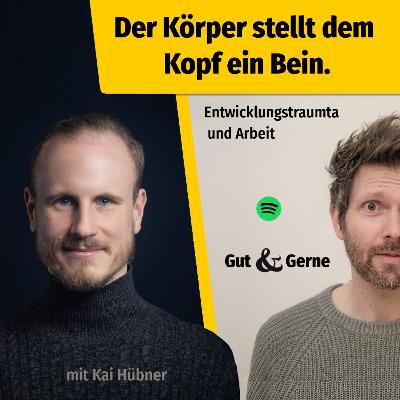 Der Körper stellt dem Kopf ein Bein - Entwicklungstraumata und Arbeit Der Körper stellt dem Kopf ein Bein - Entwicklungstraumata und Arbeit