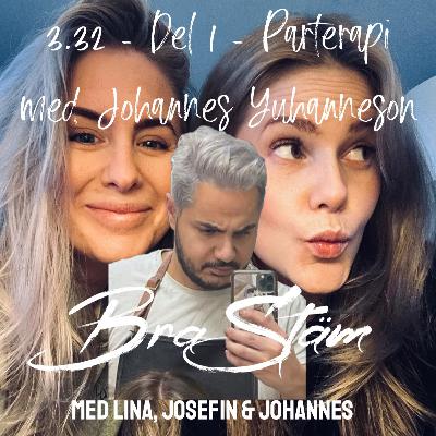 3.32 - Del 1 - Parterapi med Johannes Yuhanneson