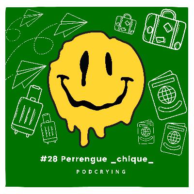 EP #28 - Perrengue _chique_