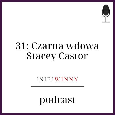 31: CZARNA WDOWA STACEY CASTOR 31: CZARNA WDOWA STACEY CASTOR