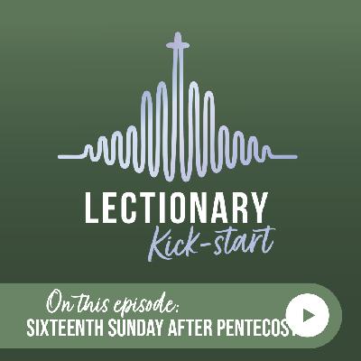 Sixteenth Sunday after Pentecost Sixteenth Sunday after Pentecost