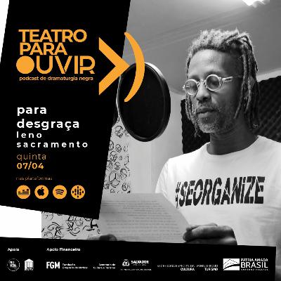 Para Desgraça, por Leno Sacramento