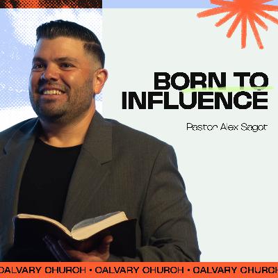 Born To Influence | Steadfast Series