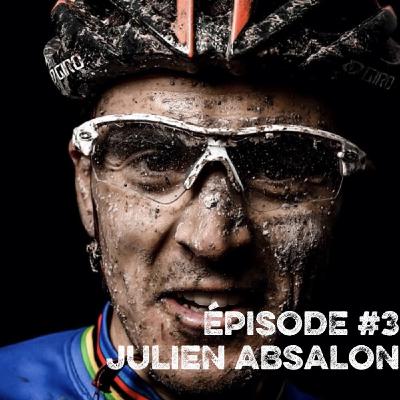 Julien ABSALON : Rouler sur l'or. De la quête au revers de la médaille quand on est une légende de son sport