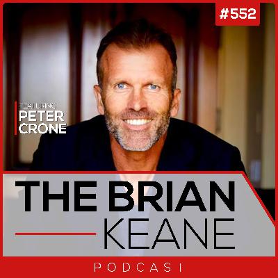#552: The Mind Architect Peter Crone on Spirituality, Mental Prisons and Why Life Will Present You With People and Circumstances to Reveal Where You’re Not Free!