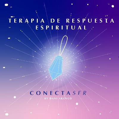 Conéctate con tu YO SUPERIOR - Terapia de Respuesta Espiritual Conéctate con tu YO SUPERIOR - Terapia de Respuesta Espiritual
