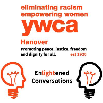 YWCA Hanover Enlightened Conversations Ep 22 Black History Month Rita Frealing