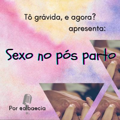 Sexo no pós parto