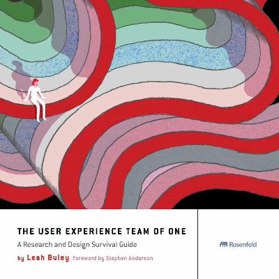 Reviewing "The User Experience Team of One" By Leah Buley