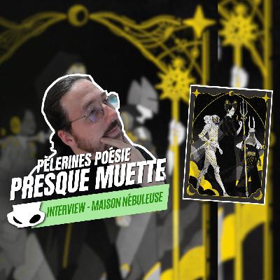 Interview avec Maison Nébuleuse : Pèlerines