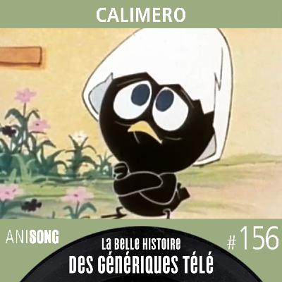 La Belle Histoire des Génériques Télé #156 | Calimero