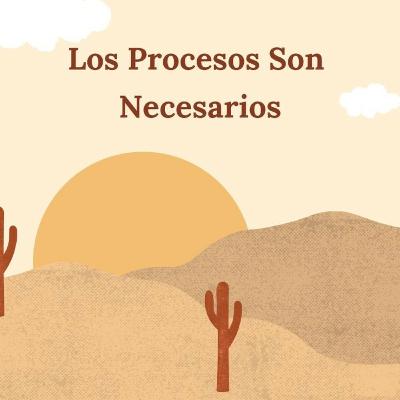 EPI #1 Un Hombre Nuevo - Los Procesos Son Necesarios EPI #1 Un Hombre Nuevo - Los Procesos Son Necesarios