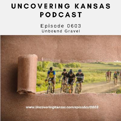 Episode 0603: Unbound Gravel