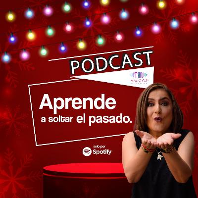 ¡Aprende a soltar el pasado!