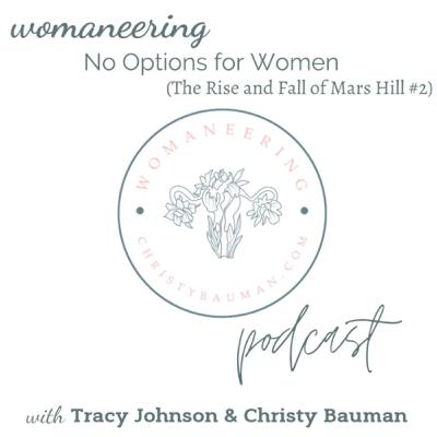 Womaneering Options For Women (The Rise and Fall of Mars Hill) Womaneering Options For Women (The Rise and Fall of Mars Hill)