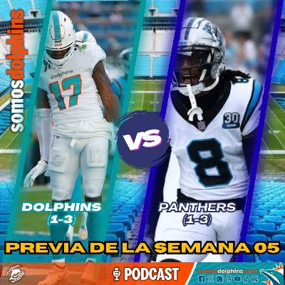 234. La previa semana 5: Dolphins @ Panthers | Pódcast