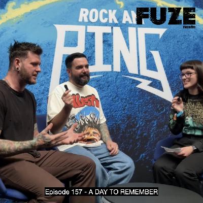Episode 157 - A DAY TO REMEMBER