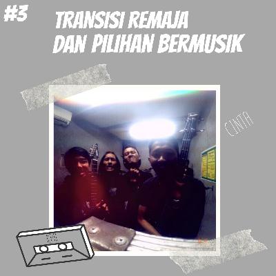 Transisi remaja dan pilihan bermusik
