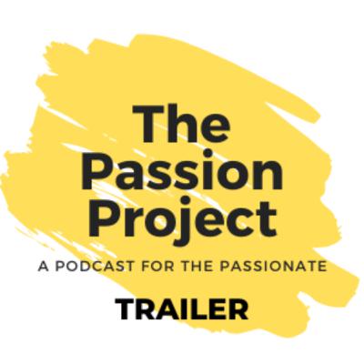 The Passion Project Trailer