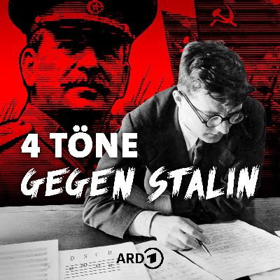 VIER TÖNE GEGEN STALIN - Der Fall Schostakowitsch (4/4)