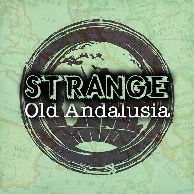 Strange Old Andalusia
