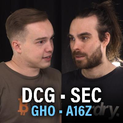 DCG, SEC, GHO, A16Z ja Bitcoin | Lohkoketju Uutiset