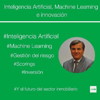 Inteligencia Artificial, Machine Learning e innovación: el futuro de la tecnología aplicada a la economía