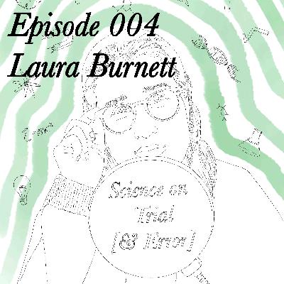 Episode 004 - Laura Burnett