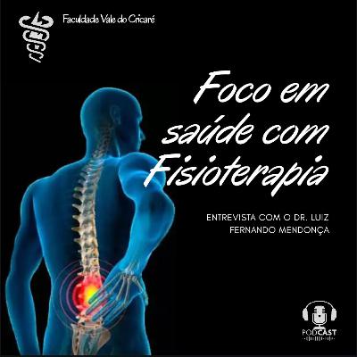 Entrevista com o Dr. Luiz Fernando Mendonça