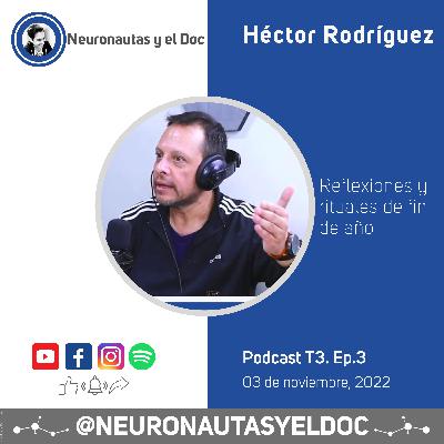 HÉCTOR RODRÍGUEZ, Reflexiones y rituales de fin de año