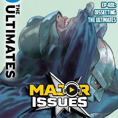 Ep 401: Dissecting The Ultimates