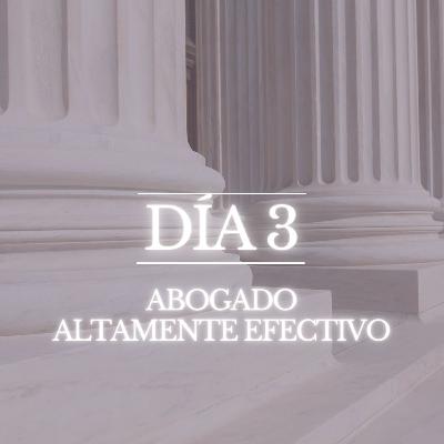 DÍA 3: Reto abogados efectivos DÍA 3: Reto abogados efectivos
