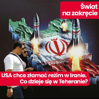 Świat na zakręcie: Krzysztof Strachota (OSW): co dalej z Iranem, dlaczego USA i Izrael zaatakowały? Bliski Wschód w ogniu