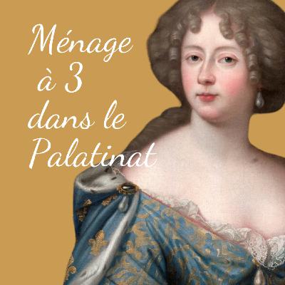 💔 [3/3] Ménage à 3 dans le Palatinat - Le pays du scandale