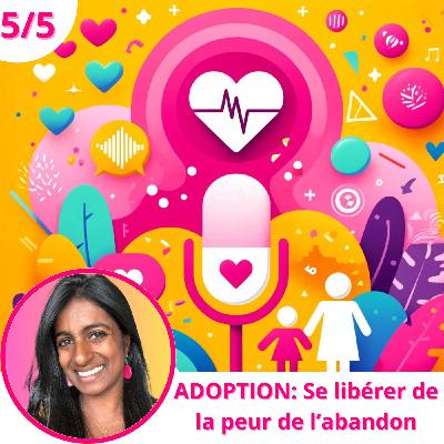 Adoption: se libérer de la blessure de l'abandon