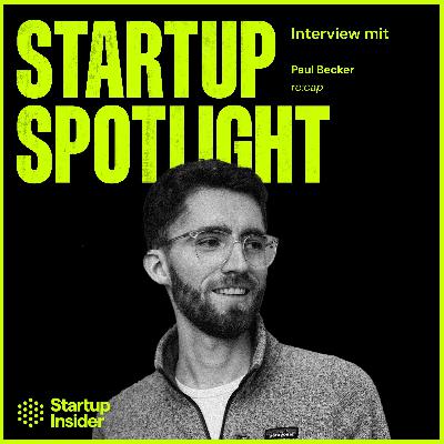 Capital OS & UK-Expansion: Produktwachstum bei re:cap – Paul Becker Capital OS & UK-Expansion: Produktwachstum bei re:cap – Paul Becker