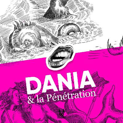 Une vie érotique • DANIA & La pénétration • 2/2