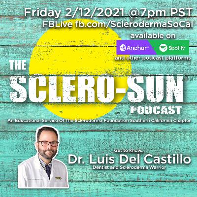 The Sclero-Sun Podcast Season 2 Episode 2 - Dr. Luis Del Castillo