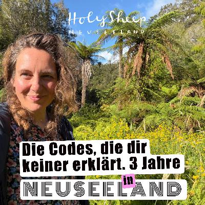 Drei Jahre Neuseeland: Die Codes, die dir keiner erklärt
