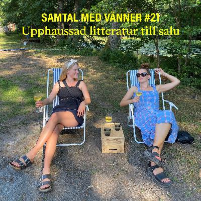 #21 Upphaussad litteratur till salu