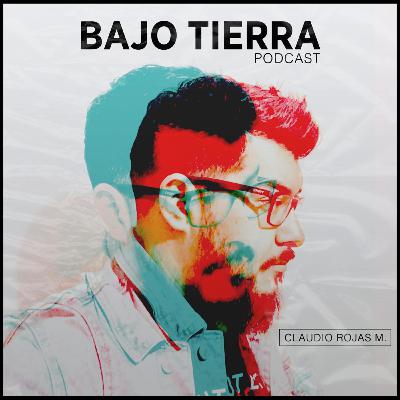 Ep. 00 - ¿Por qué Bajo Tierra?
